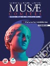 Musae comites. Ediz. blu. Per il Liceo scientifico. Con e-book. Con espansione online. Vol. 1: L' età arcaica e repubblicana libro di Malaspina E. Antonelli L. Fedeli P.