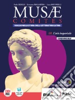 Musae comites. Ediz blu. Per il Liceo scientifico. Con e-book. Con espansione online. Vol. 3: L' età imperiale libro