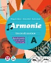 Armonie. Con Tavole illustrate di note e strumenti. Per la Scuola media. Con e-book. Con espansione online. Vol. A-B: Storia della musica-Fare musica libro