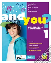And you? Con Student's Book, Worbook, Think Culture & Educazione civica Compact. Per la Scuola media. Con e-book. Con espansione online. Vol. 1 libro