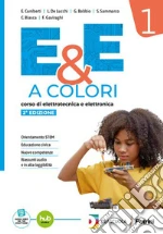 E&E a colori. Per le Scuole superiori. Con e-book. Con espansione online. Vol. 1 libro usato