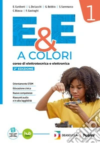 E&e a colori. Corso di elettrotecnica e elettronica. Per le Scuole superiori. Con e-book. Con espansione online. Vol. 3 libro