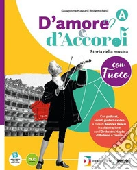 D'amore e d'Accordi con Brio. Con Tavole illustrate. Per la Scuola media. Con e-book. Con espansione online. Vol. B: Fare musica libro