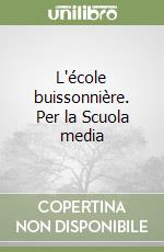 L'école buissonnière. Per la Scuola media