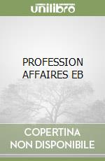 PROFESSION AFFAIRES  EB