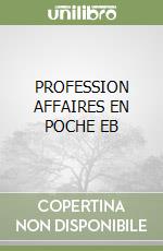 PROFESSION AFFAIRES EN POCHE EB