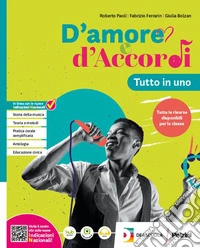 D'amore e d'accordi. Tutto in uno. Per la Scuola media. Con e-book. Con espansione online