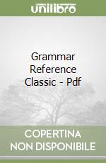 Grammar Reference Classic - Pdf libro