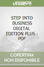 STEP INTO BUSINESS DIGITAL EDITION PLUS - PDF libro