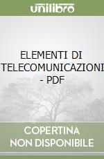 ELEMENTI DI TELECOMUNICAZIONI - PDF libro