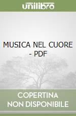 MUSICA NEL CUORE - PDF libro