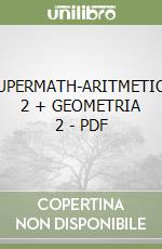 SUPERMATH-ARITMETICA 2 + GEOMETRIA 2 - PDF libro