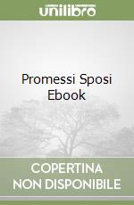 Promessi Sposi Ebook libro