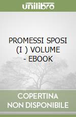 PROMESSI SPOSI (I ) VOLUME - EBOOK libro