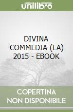 DIVINA COMMEDIA (LA) 2015 - EBOOK libro