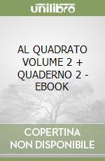 AL QUADRATO VOLUME 2 + QUADERNO 2 - EBOOK libro