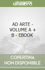 AD ARTE - VOLUME A + B - EBOOK libro