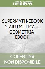 SUPERMATH-EBOOK 2 ARITMETICA + GEOMETRIA- EBOOK libro