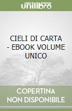 CIELI DI CARTA - EBOOK VOLUME UNICO