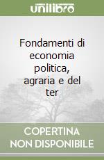 Fondamenti di economia politica, agraria e del ter libro