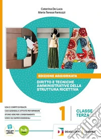 DTA. Diritto e Tecniche Amministrative della struttura alberghiera. Ediz. aggiornata. Per le Scuole superiori. Con e-book. Vol. 2 libro