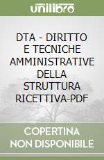 DTA - DIRITTO E TECNICHE AMMINISTRATIVE DELLA STRUTTURA RICETTIVA-PDF libro