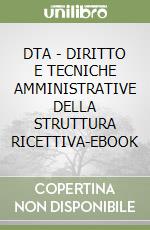 DTA - DIRITTO E TECNICHE AMMINISTRATIVE DELLA STRUTTURA RICETTIVA-EBOOK libro