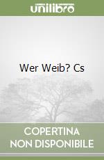Wer Weib? Cs libro