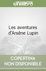 Les aventures d'Arsène Lupin libro