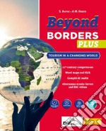 Beyond borders plus. Con Alternanza scuola-lavoro e Nuovo esame di Stato. Per le Scuole superiori. Con e-book. Con espansione online. Con DVD-ROM libro usato