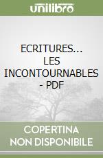 ECRITURES... LES INCONTOURNABLES - PDF libro