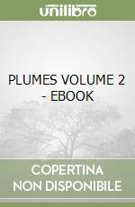 PLUMES VOLUME 2 - EBOOK libro