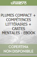 PLUMES COMPACT + COMPÉTENCES LITTÉRAIRES + CARTES MENTALES - EBOOK libro