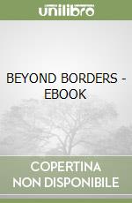 BEYOND BORDERS - EBOOK