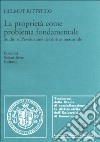 La proprietà come problema fondamentale. Studio sull'evoluzione del diritto mercantile libro