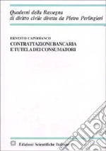 Contrattazione bancaria e tutela dei consumatori