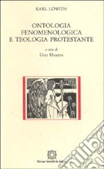 Ontologia fenomenologica e teologia protestante libro