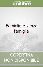 Famiglie e senza famiglia libro