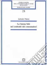 La buona fede nei contratti dei consumatori libro