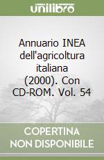 Annuario INEA dell'agricoltura italiana (2000). Con CD-ROM. Vol. 54 libro