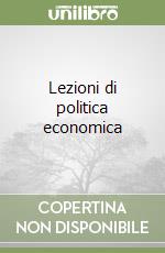 Lezioni di politica economica