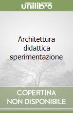 Architettura didattica sperimentazione libro