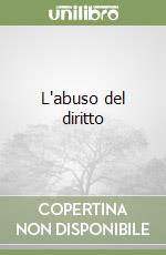 L'abuso del diritto