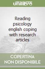 Reading psicology english coping with research articles