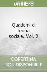 Quaderni di teoria sociale. Vol. 2 libro