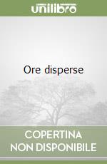 Ore disperse