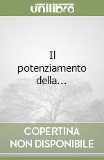 Il potenziamento della... libro