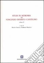 Studi in memoria di Vincenzo Ernesto Cantelmo. Vol. 1-2 libro