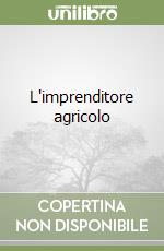 L'imprenditore agricolo libro