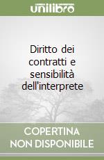 Diritto dei contratti e sensibilità dell'interprete